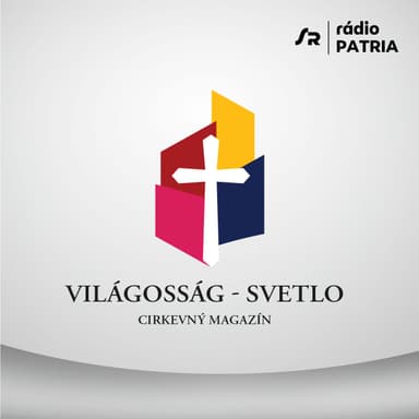 Világosság - Svetlo Cirkevný magazín (16.8.2026 07:06)