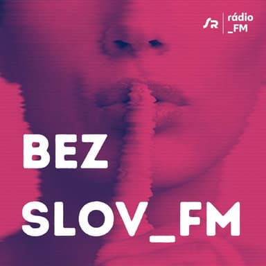 Bez slov_FM (9.1.2023 00:00)