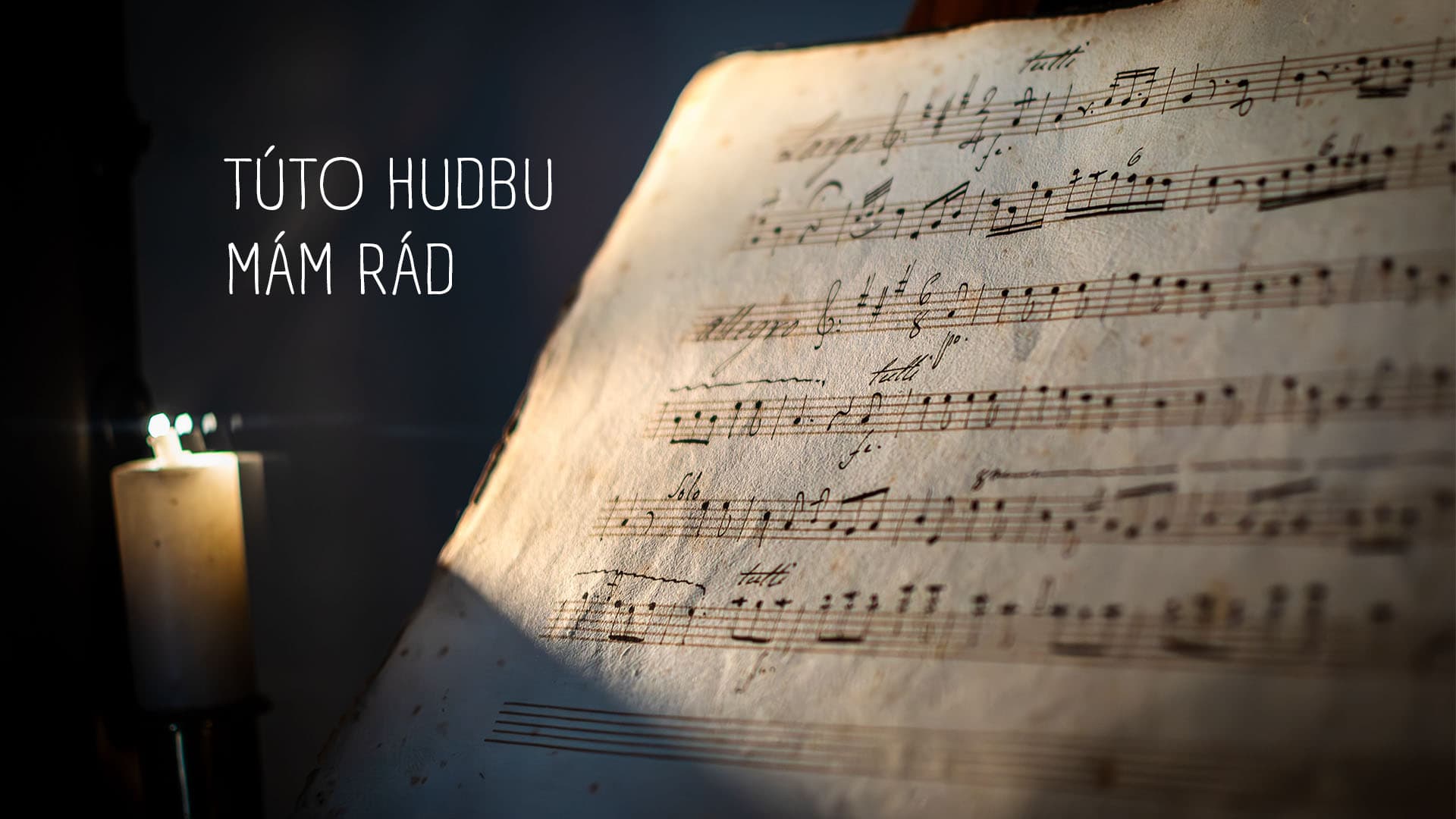 Túto hudbu mám rád