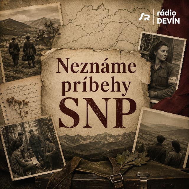 Neznáme príbehy SNP (17.8.2024 17:00)