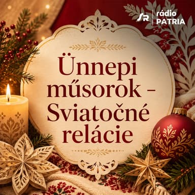 Ünnepi  műsorok – Sviatočné relácie (6.4.2026 15:05)