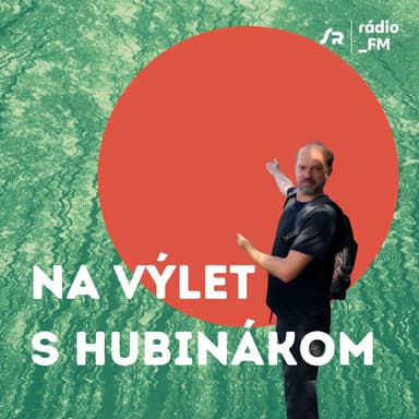 Na výlet s Hubinákom (11.8.2026 16:18)