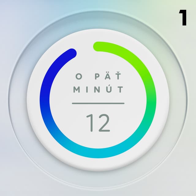 O 5 minút 12 (15.5.2022 11:55)